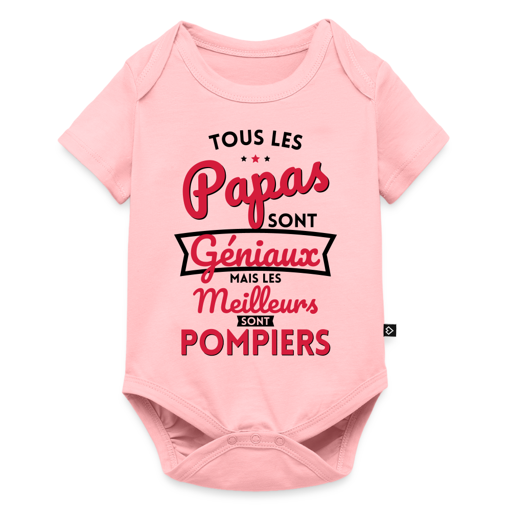 Body Bébé bio manches courtes - Papas géniaux - Les meilleurs sont pompiers - rose