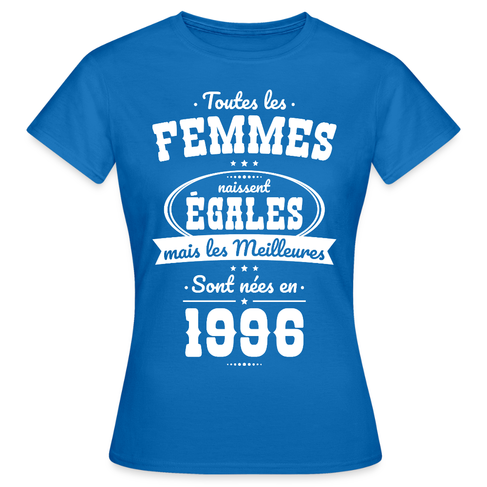 T-shirt anniversaire femme 30 ans – Les meilleures sont nées en 1996 - bleu royal
