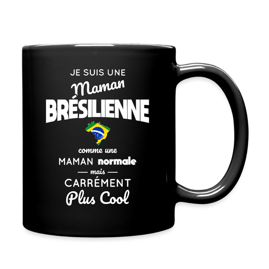 Mug uni - Maman Brésilienne plus cool - noir