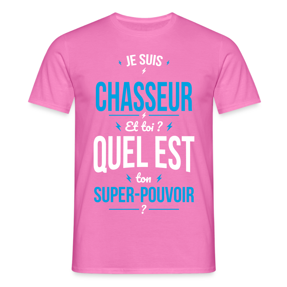 T-shirt Homme - Je suis chasseur - Super-pouvoir - rose