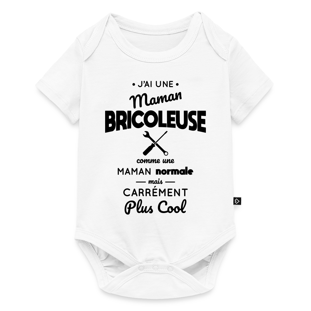 Body Bébé bio manches courtes - J'ai une maman bricoleuse - blanc