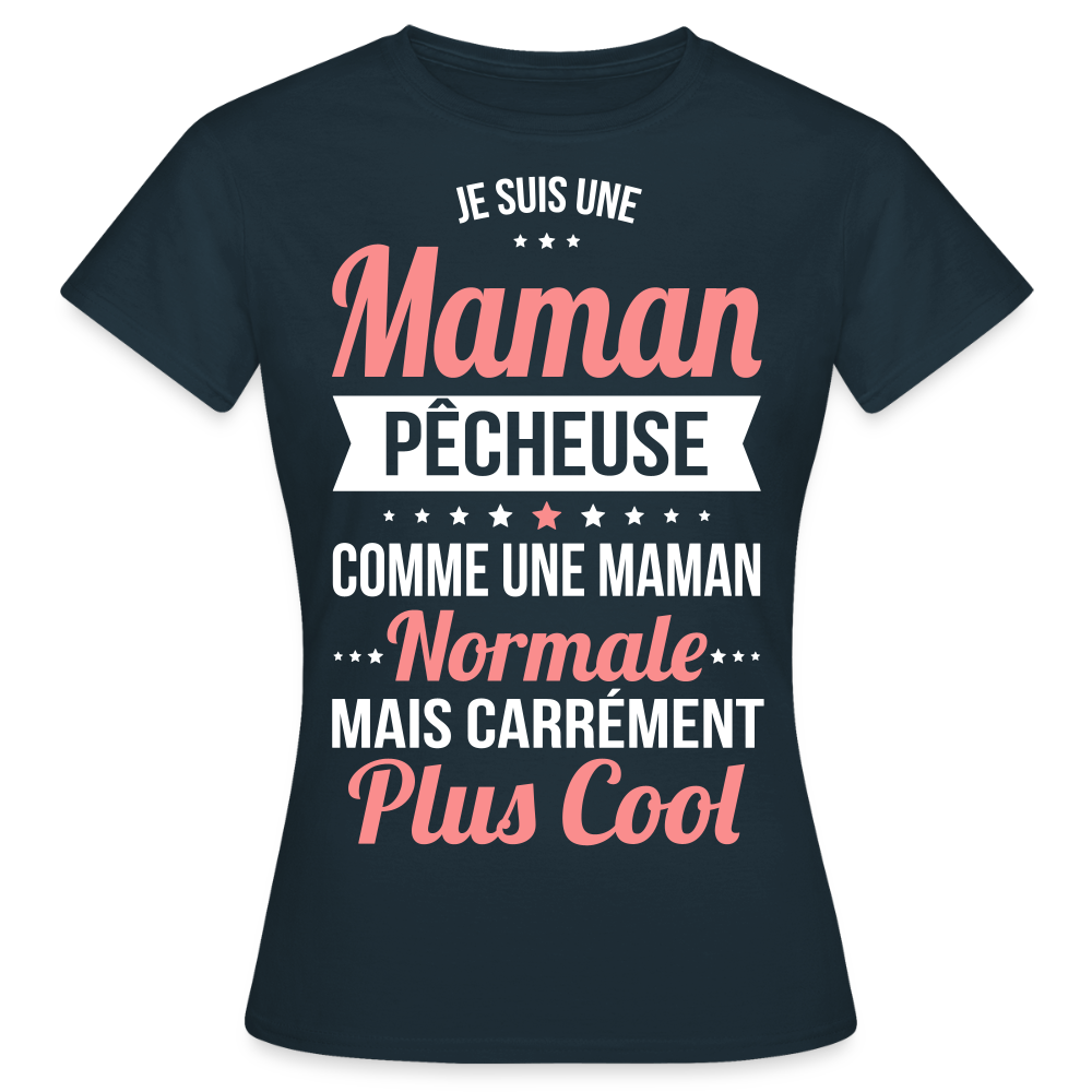 T-shirt Femme - Maman pêcheuse plus cool - marine