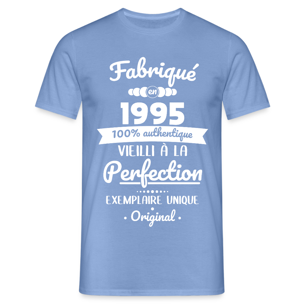 T-shirt Homme - Anniversaire 30 Ans - Fabriqué en 1995 - carolina blue