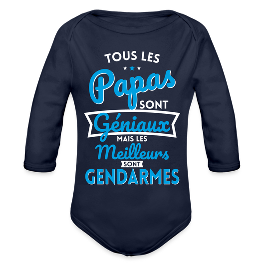 Body Bébé bio manches longues - Papas géniaux - Les meilleurs sont gendarmes - marine foncé