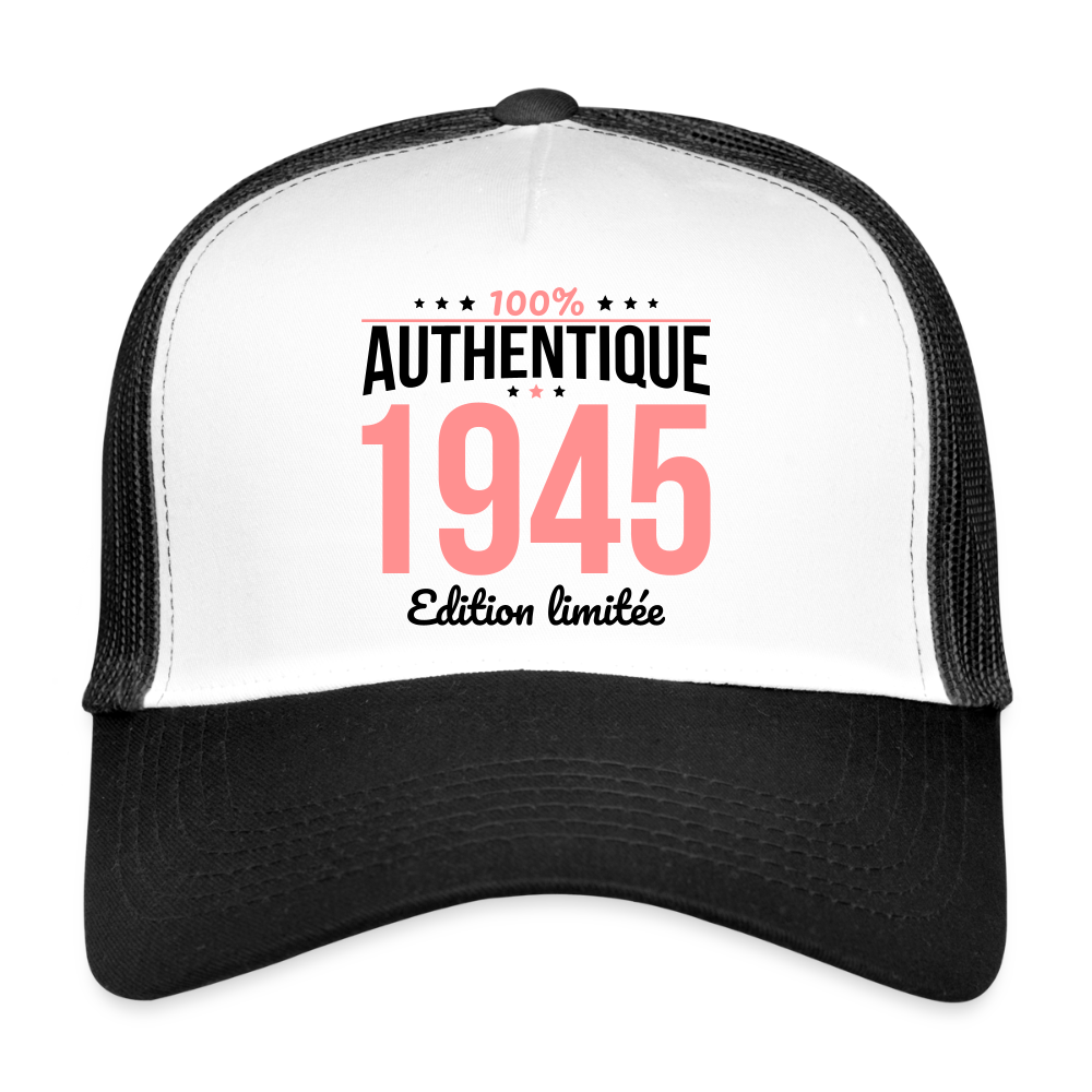 Casquette Trucker - Anniversaire 80 Ans - 100% Authentique 1945 - blanc/noir