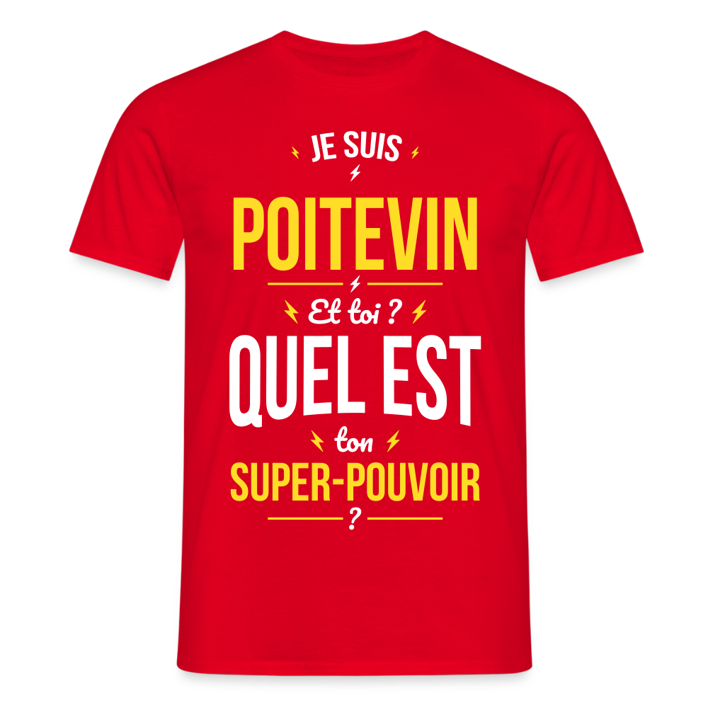 T-shirt Homme - Je suis Poitevin - Super-pouvoir - rouge