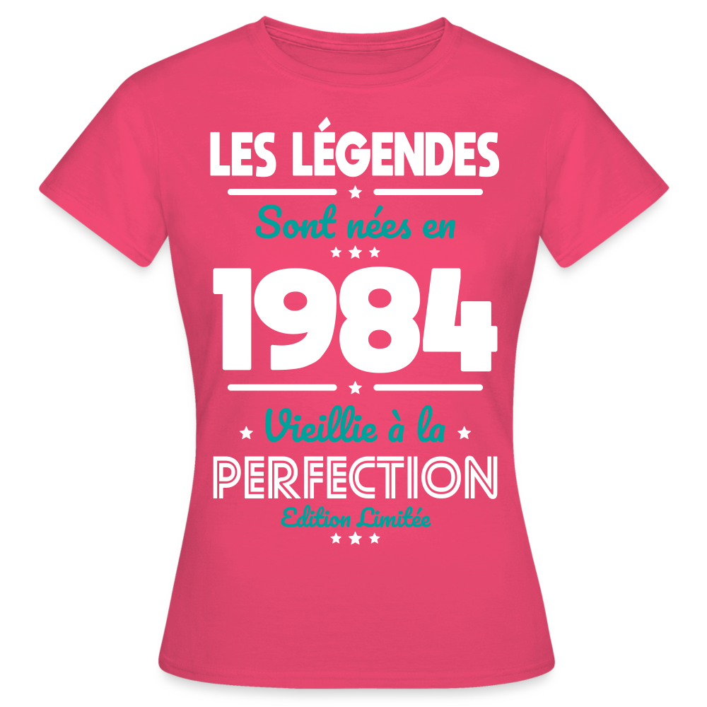 T-shirt Femme - Anniversaire 41 Ans - Les Légendes sont nées en 1984 - rose azalée