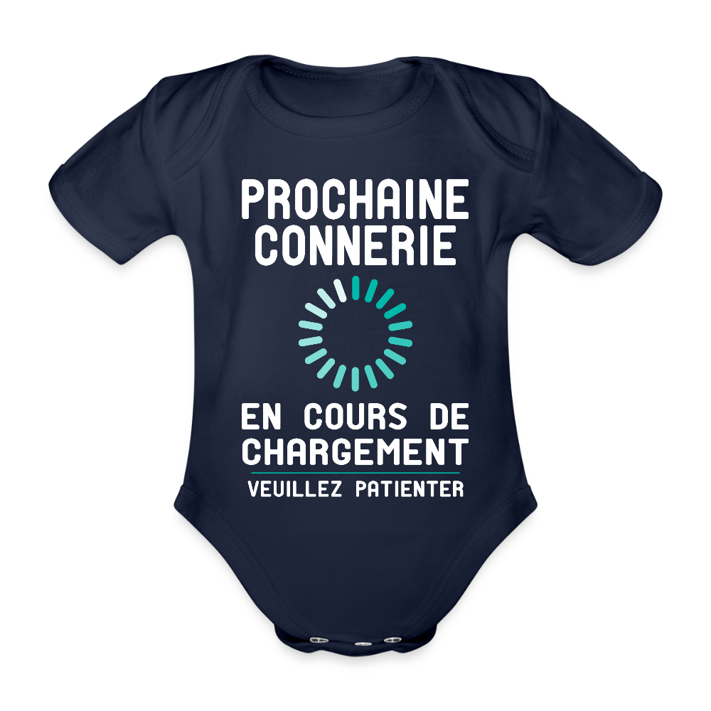 Body Bébé bio manches courtes - Prochaine connerie en cours de chargement - marine foncé