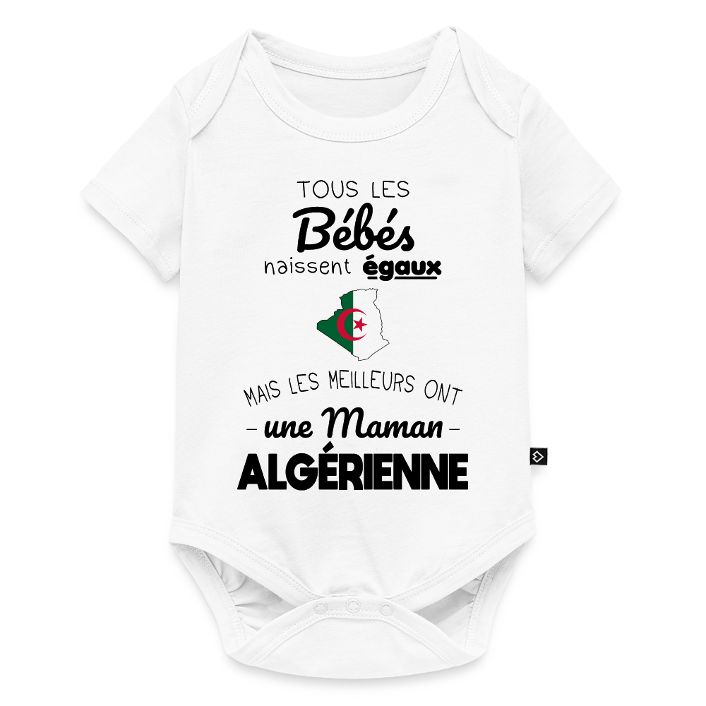 Body Bébé bio manches courtes - Les Meilleurs Ont Une Maman Algérienne - blanc