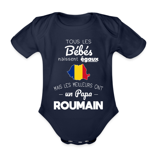 Body Bébé bio manches courtes - Les Meilleurs Ont Un Papa Roumain - marine foncé