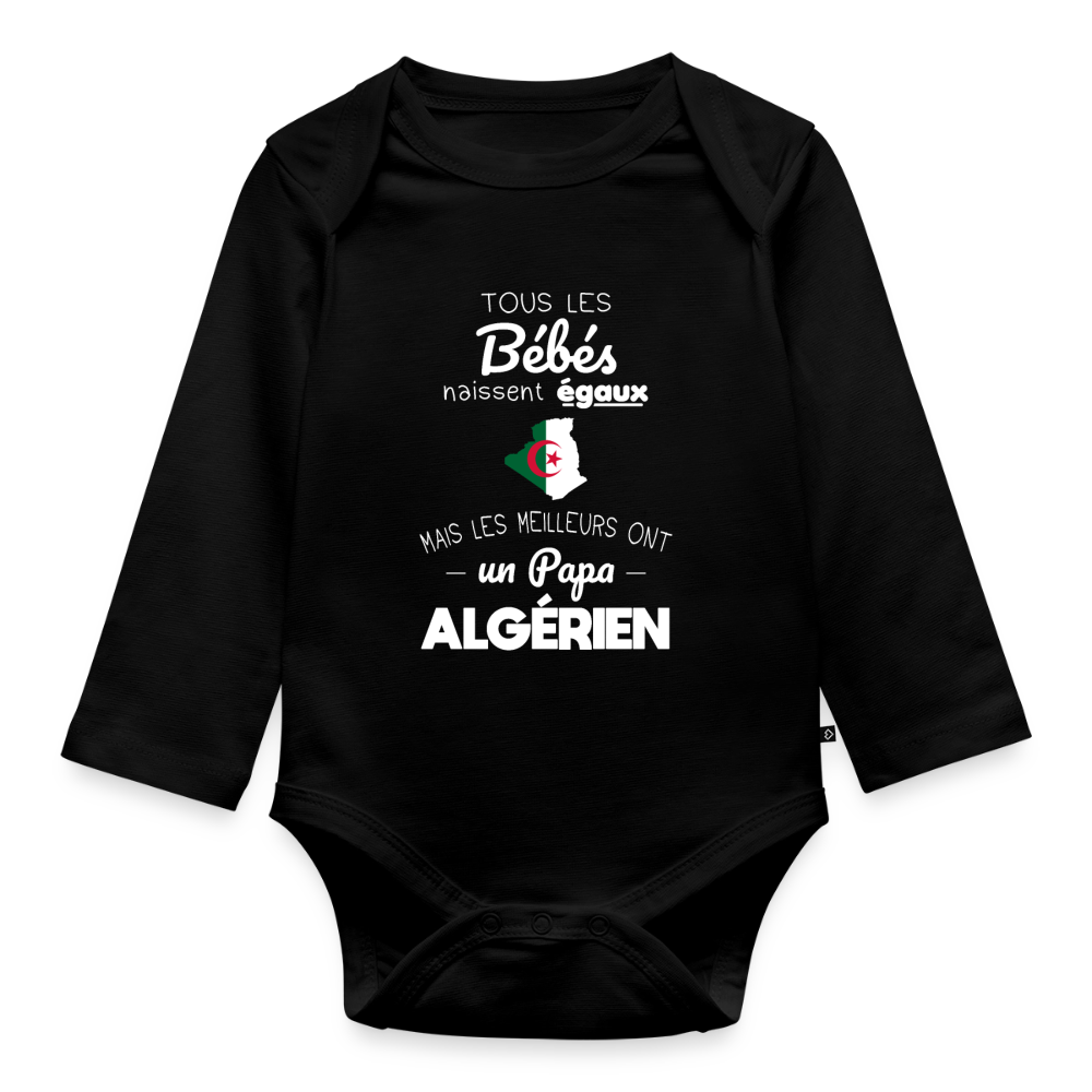 Body Bébé bio manches longues - Les Meilleurs Ont Un Papa Algérien - noir
