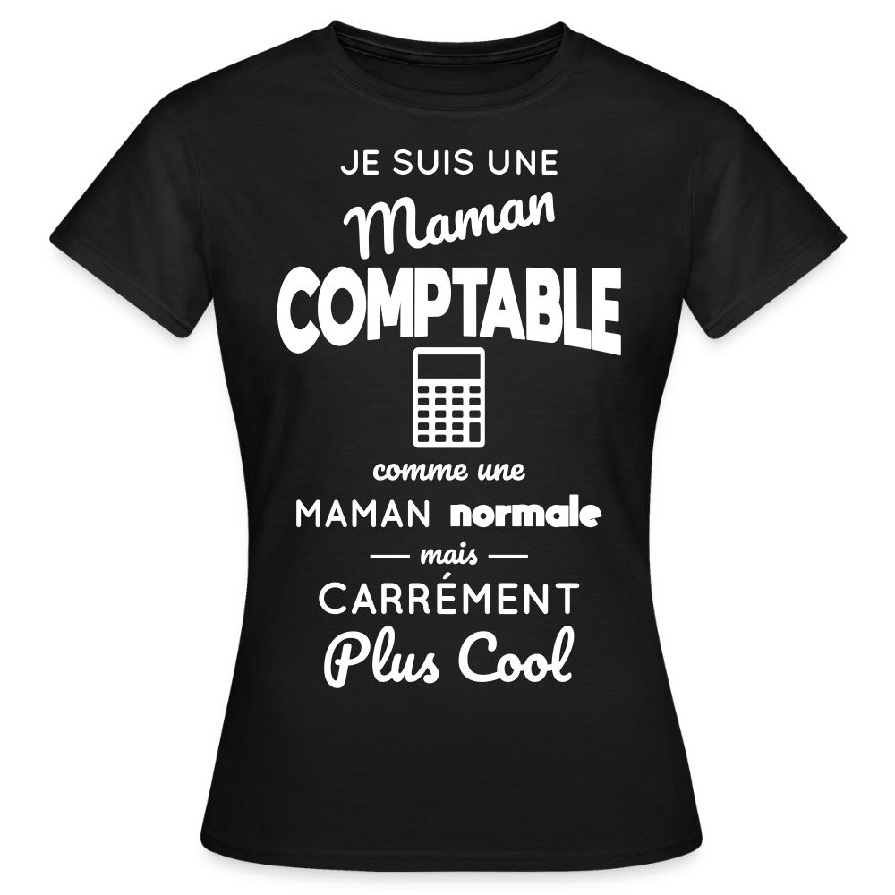T-shirt Femme - Maman comptable plus cool - noir