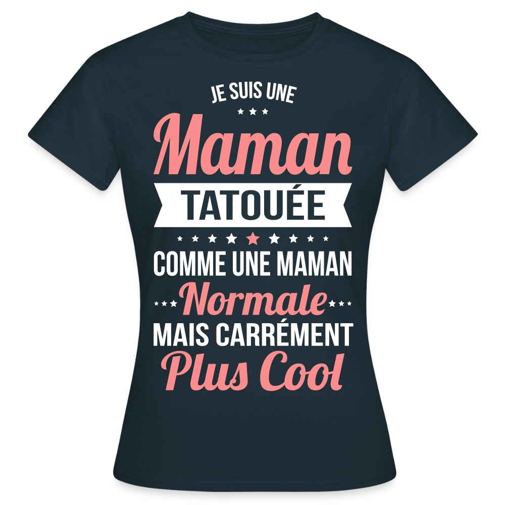 T-shirt Femme - Maman tatouée plus cool - marine