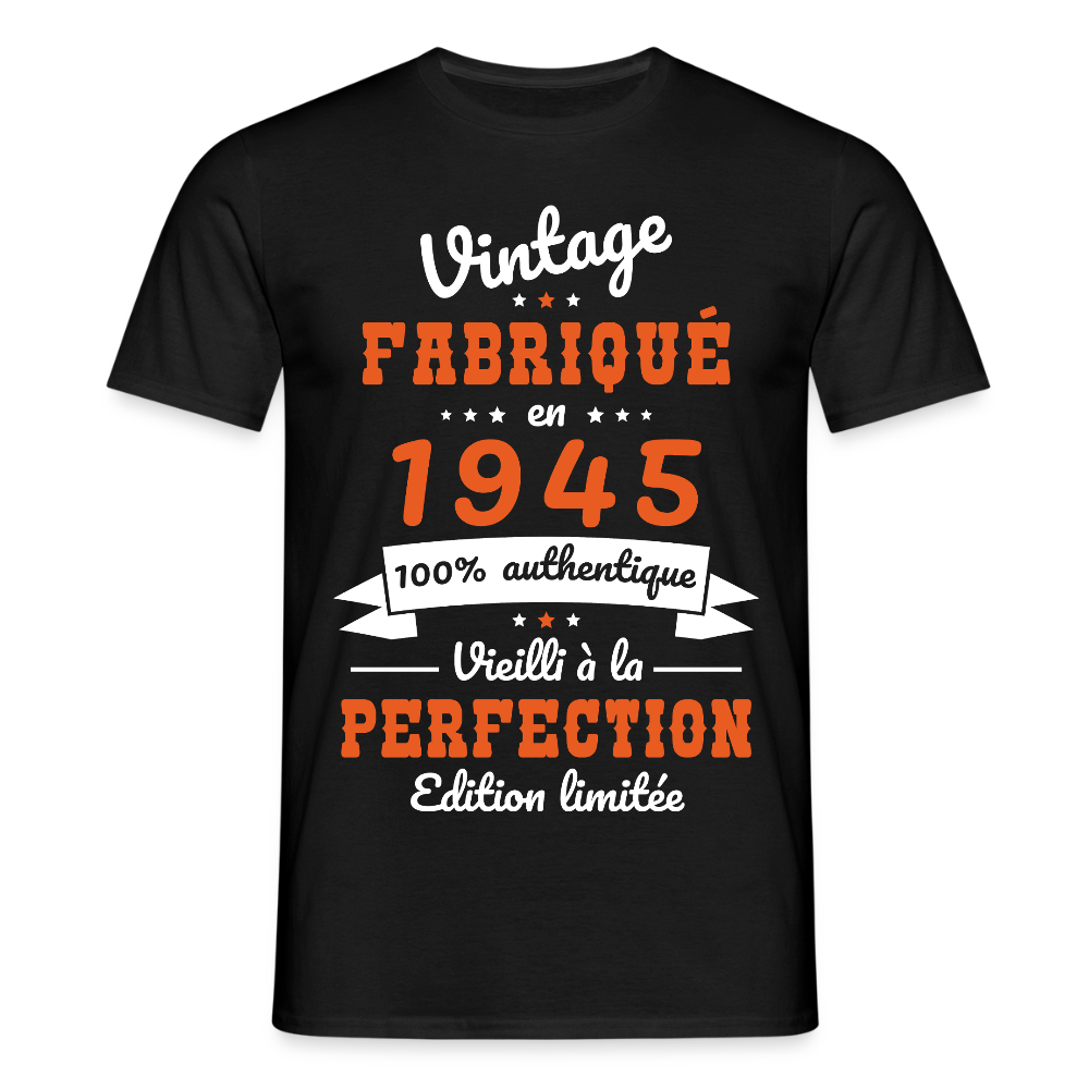 T-shirt Homme - Anniversaire 80 Ans - Vintage fabriqué en 1945 - noir