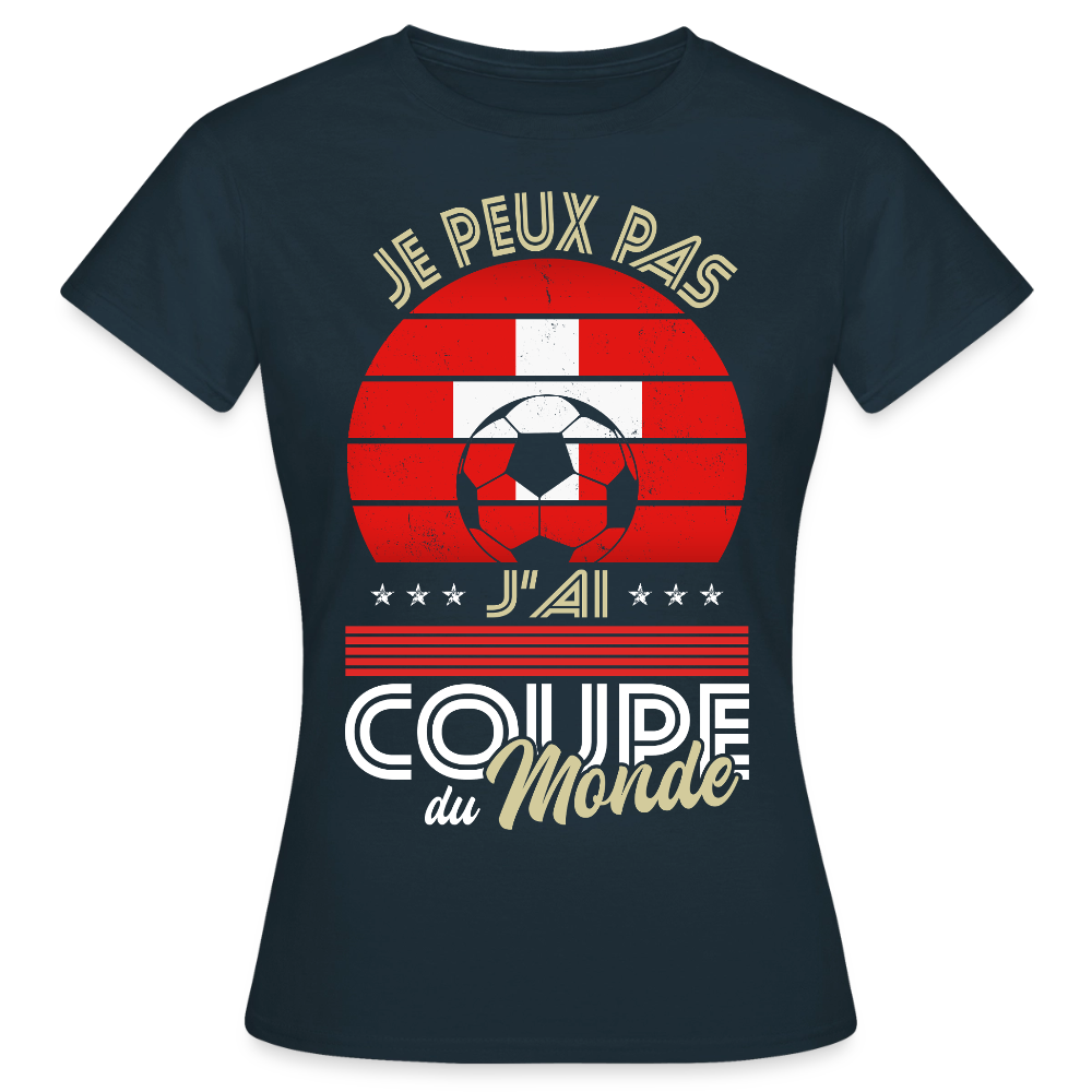 T-shirt Femme - Je peux pas j'ai Coupe du Monde - Suisse - marine