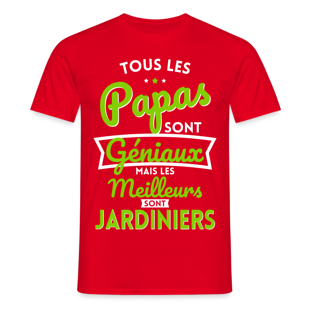 T-shirt Homme - Papas géniaux - Les meilleurs sont jardiniers - rouge