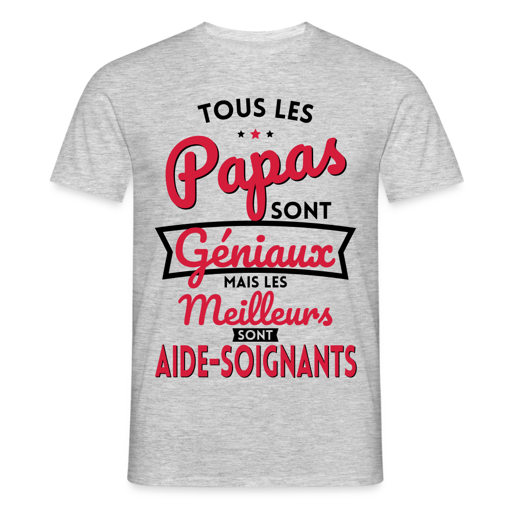 T-shirt Homme - Papas géniaux - Les meilleurs sont aide-soignants - gris chiné
