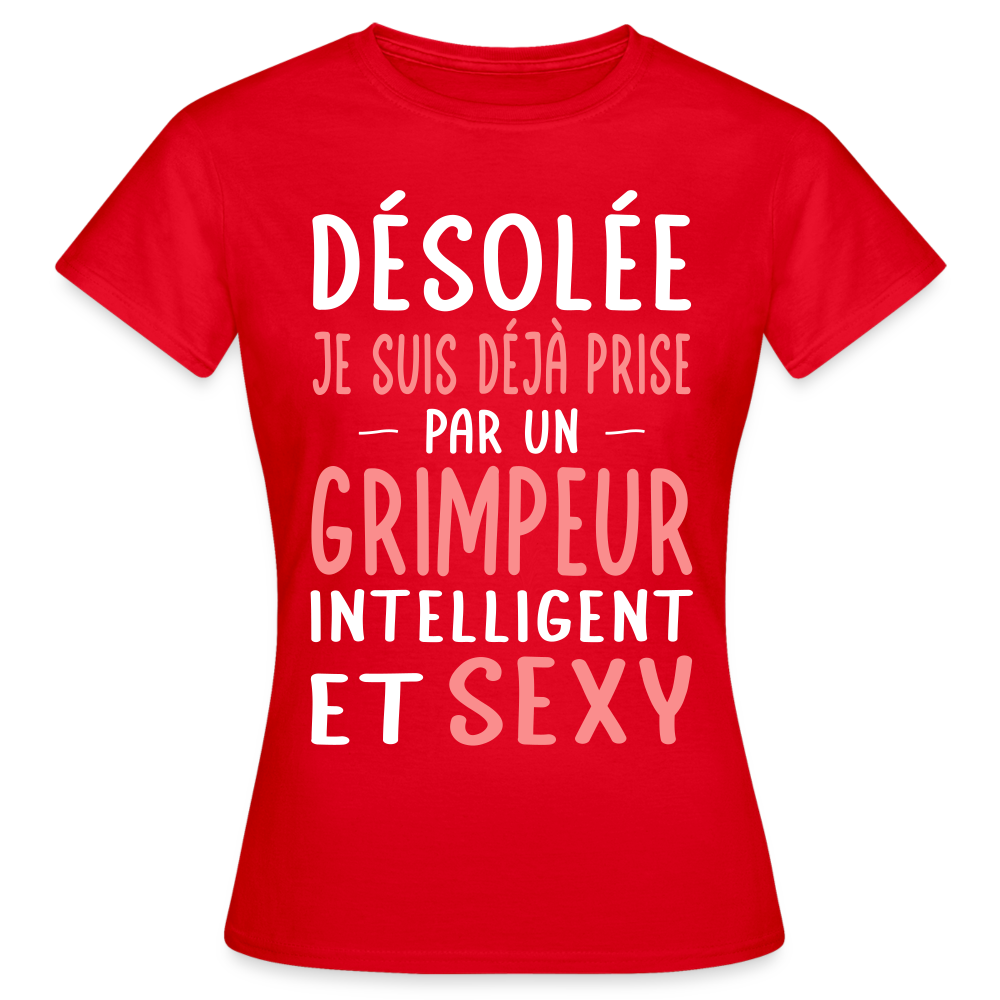 T-shirt Femme - Je suis prise par un grimpeur intelligent et sexy - rouge