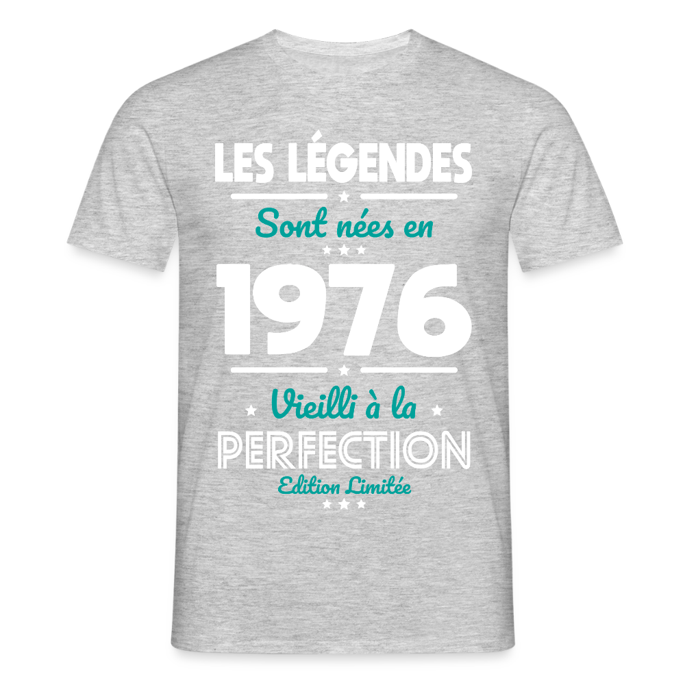 T-shirt anniversaire homme 50 ans – Les légendes sont nées en 1976 - gris chiné