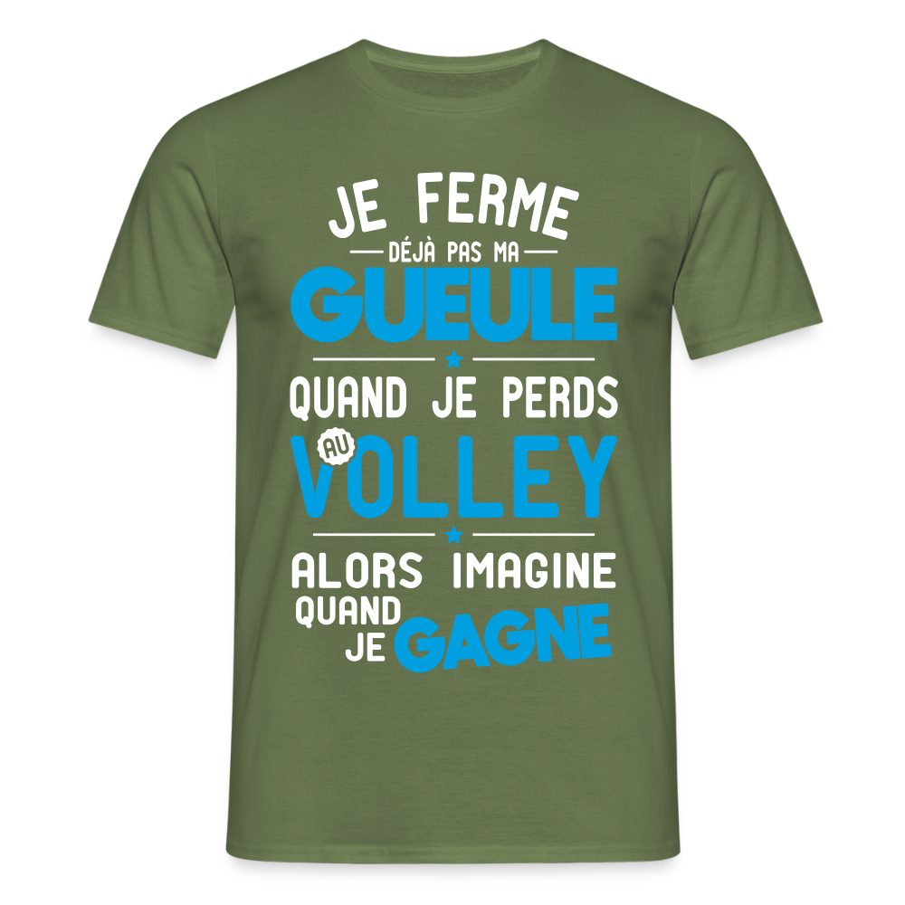 T-shirt Homme - Je ferme pas ma gueule quand je perds au volley - vert militaire
