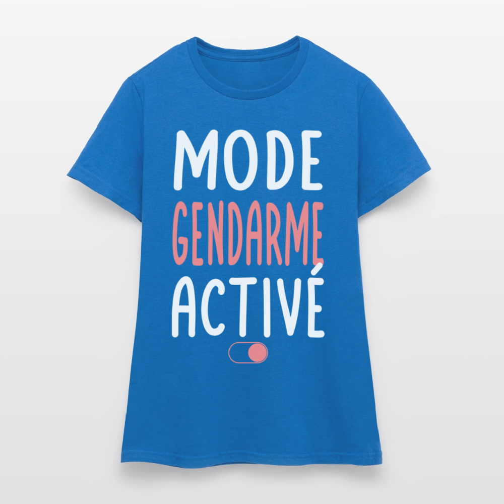 T-shirt Femme - Mode gendarme activé - Cadeau gendarme - bleu royal