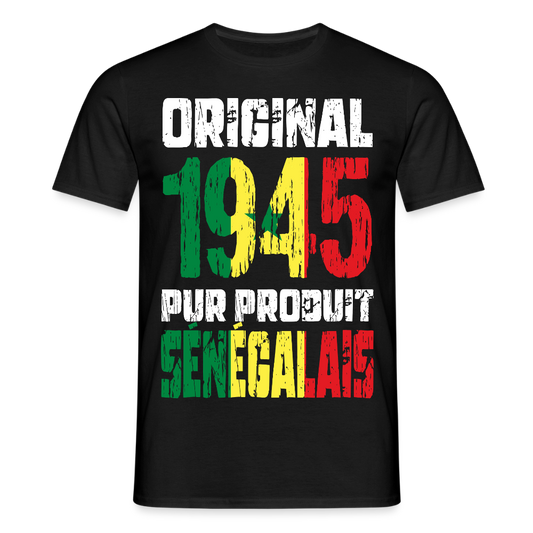 T-shirt Homme - Anniversaire 80 Ans - Original 1945 - Pur produit Sénégalais - noir
