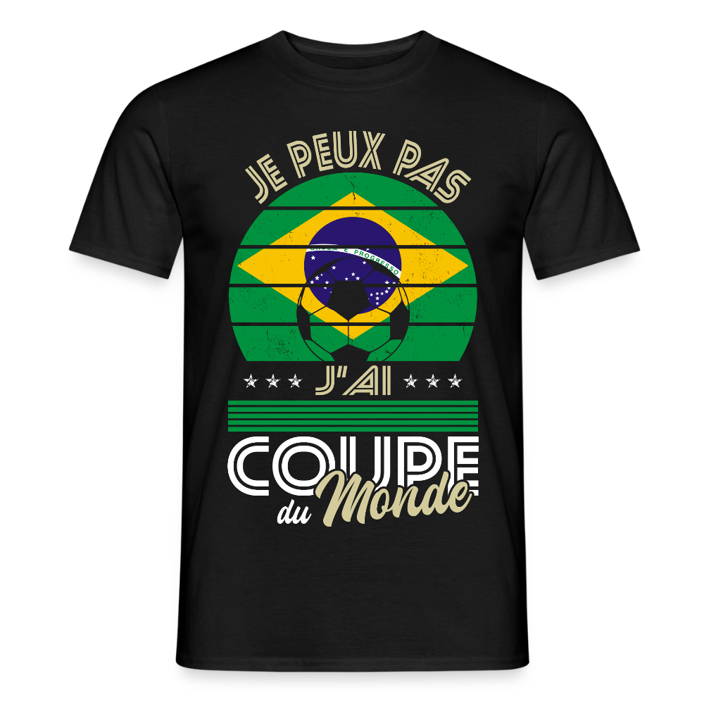 T-shirt Homme - Je peux pas j'ai Coupe du Monde - Brésil - noir