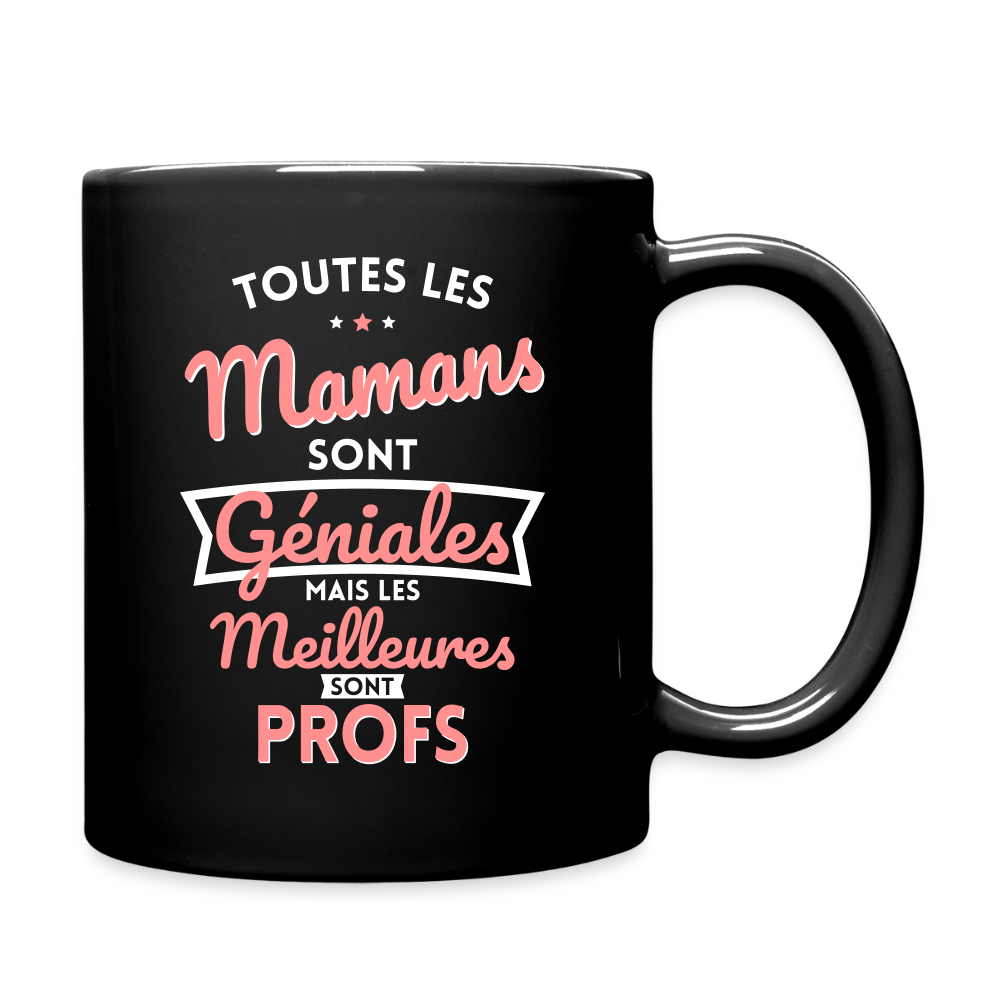 Mug uni - Mamans géniales - Les meilleures sont profs - noir