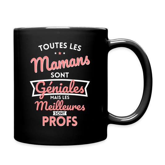 Mug uni - Mamans géniales - Les meilleures sont profs - noir