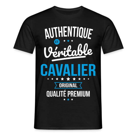T-shirt Homme - Authentique et véritable Cavalier - noir