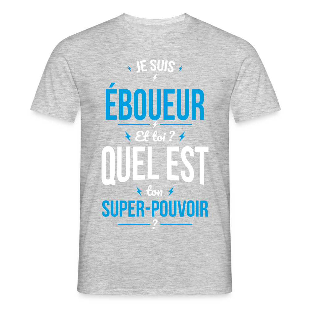 T-shirt Homme - Je suis éboueur - Super-pouvoir - gris chiné