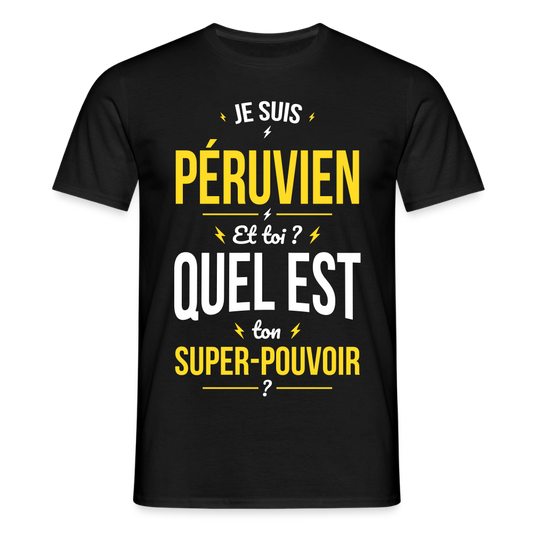 T-shirt Homme - Je suis Péruvien - Super-pouvoir - noir