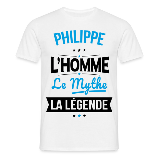 T-shirt Homme - Philippe - l'Homme - le Mythe - la Légende - blanc
