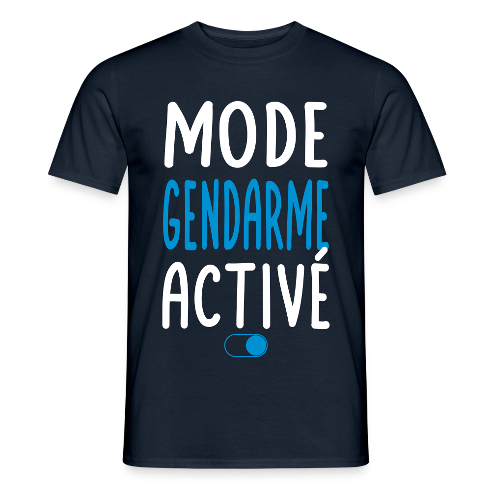 T-shirt Homme - Mode gendarme activé - Cadeau gendarme - marine