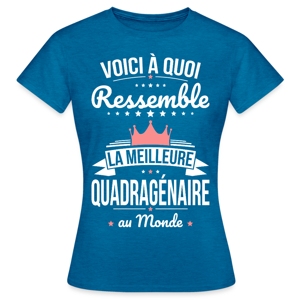 T-shirt Anniversaire Femme – La Meilleure Quadragénaire au Monde - bleu saphir antique chiné