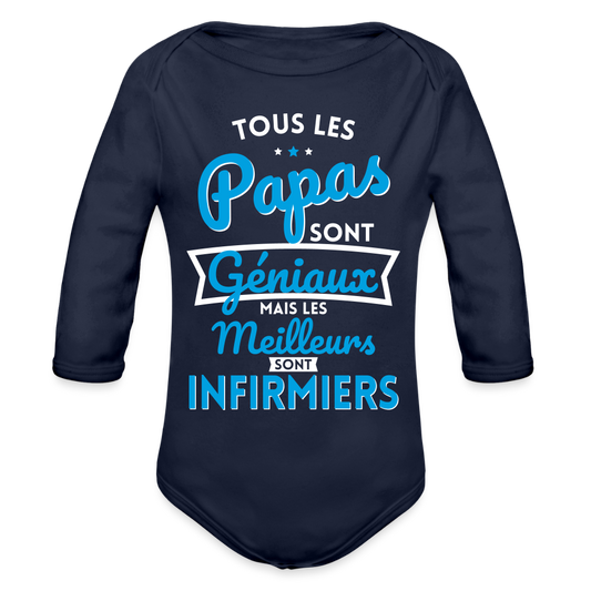 Body Bébé bio manches longues - Papas  géniaux - Les meilleurs sont infirmiers - marine foncé