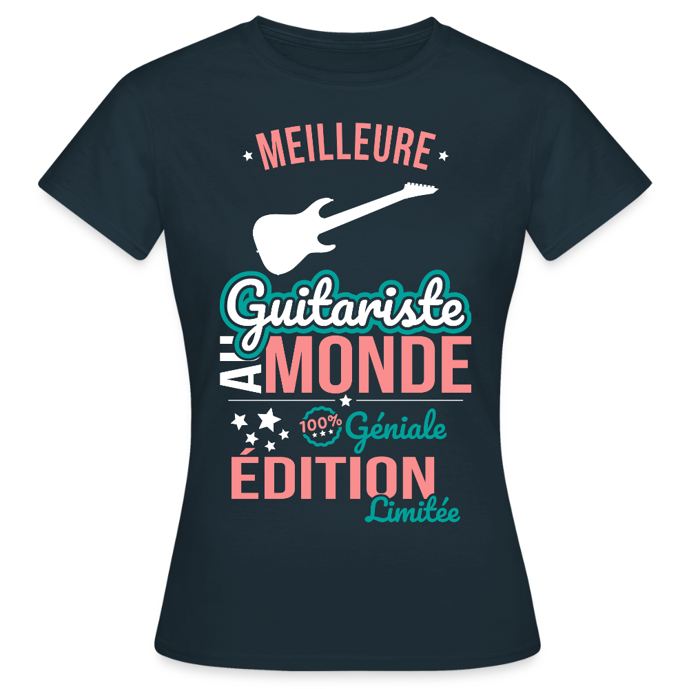 T-shirt Femme - Meilleure Guitariste au monde - 100% géniale - marine
