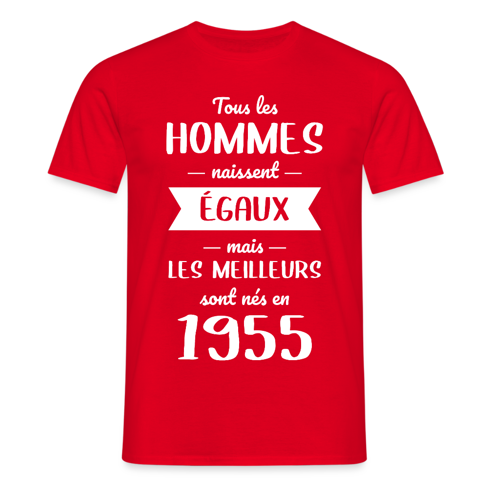 T-shirt Homme - Anniversaire 70 Ans - Les meilleurs sont nés en 1955 - rouge