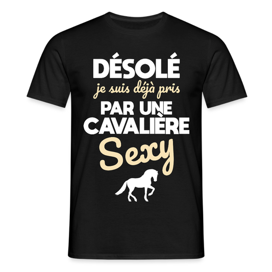 T-shirt Homme - Je suis déjà pris par une cavalière sexy - noir