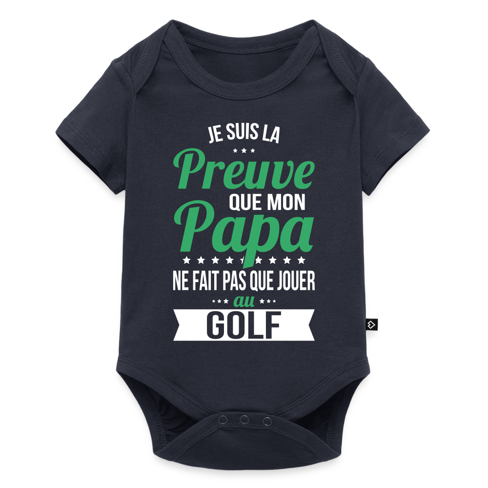 Body Bébé bio manches courtes - Mon Papa Ne Fait Pas Que Jouer Au Golf - bleu marine