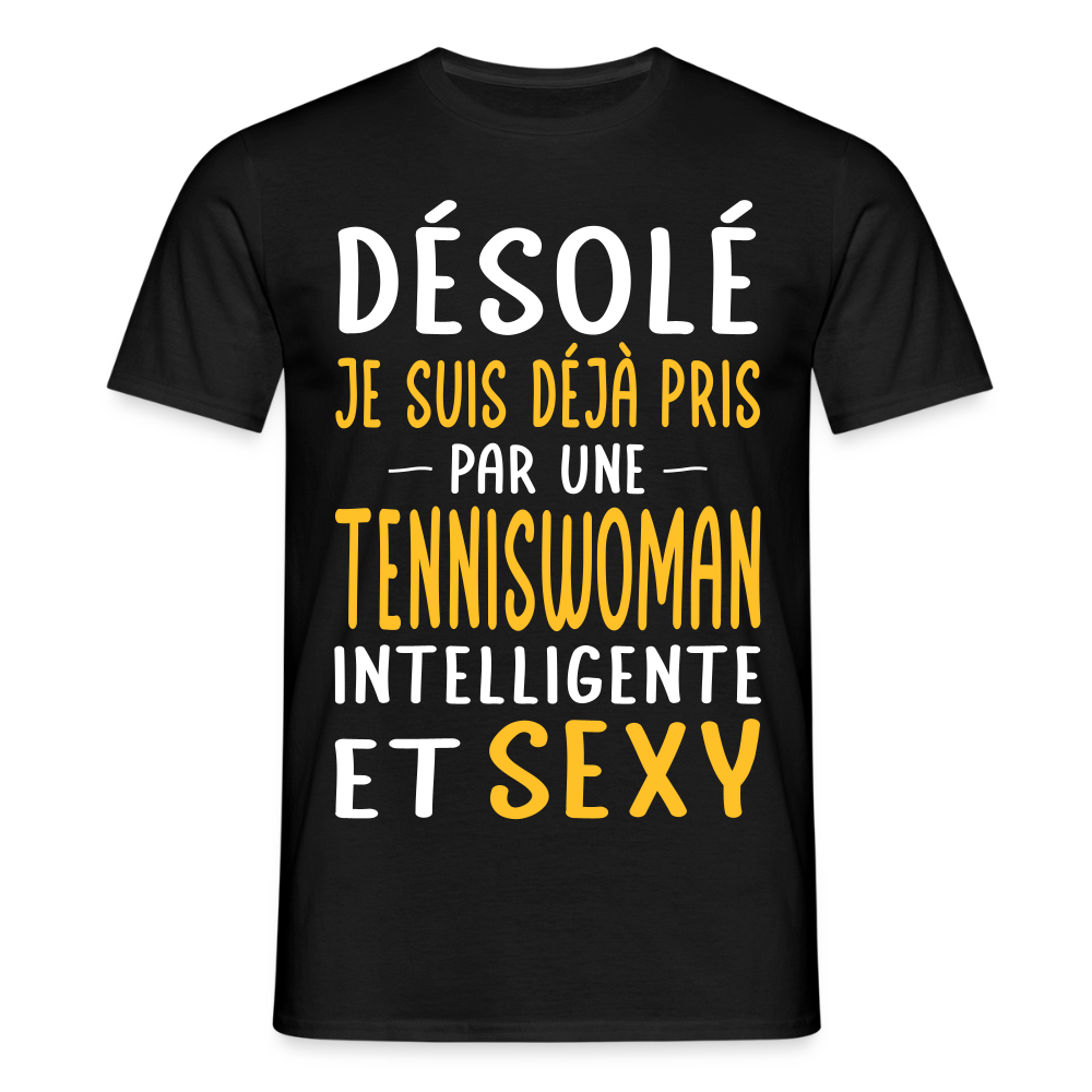 T-shirt Homme - Je suis pris par une tenniswoman intelligente et sexy - noir
