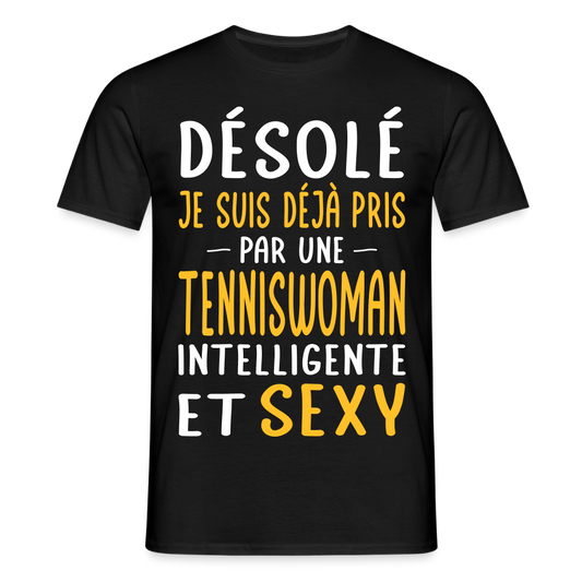 T-shirt Homme - Je suis pris par une tenniswoman intelligente et sexy - noir