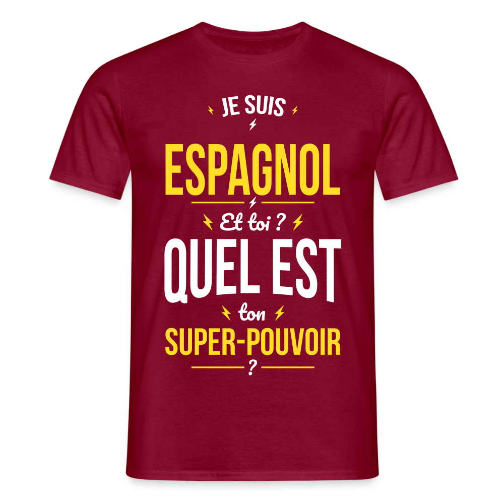 T-shirt Homme - Je suis Espagnol - Super-pouvoir - rouge brique