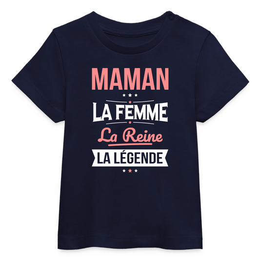 T-shirt bébé bio impression rose - Maman, femme, reine, légende - marine