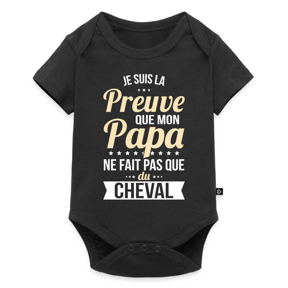 Body Bébé bio manches courtes - Mon Papa Ne Fait Pas Que Du Cheval - noir