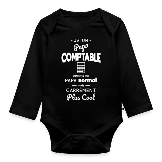 Body Bébé bio manches longues - J'ai un papa comptable - noir