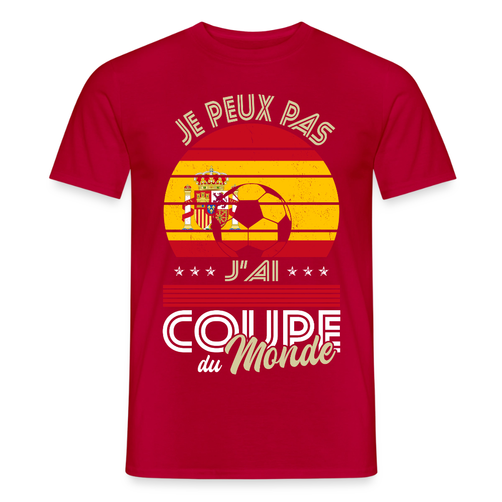 T-shirt Homme - Je peux pas j'ai Coupe du Monde - Espagne - rouge