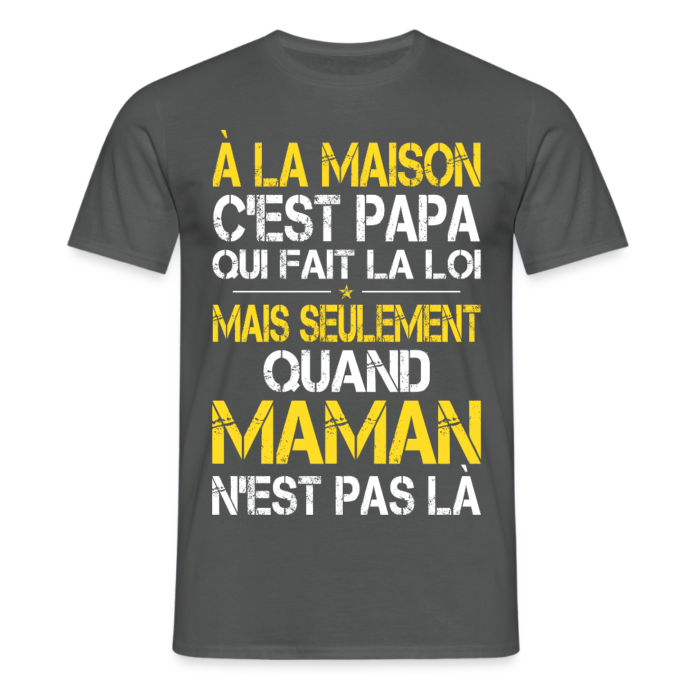 T-shirt Homme - Papa fait la loi - charbon
