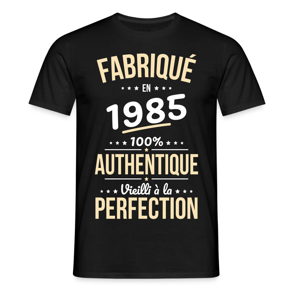 T-shirt Homme - Anniversaire 40 Ans - Fabriqué en 1985 - noir