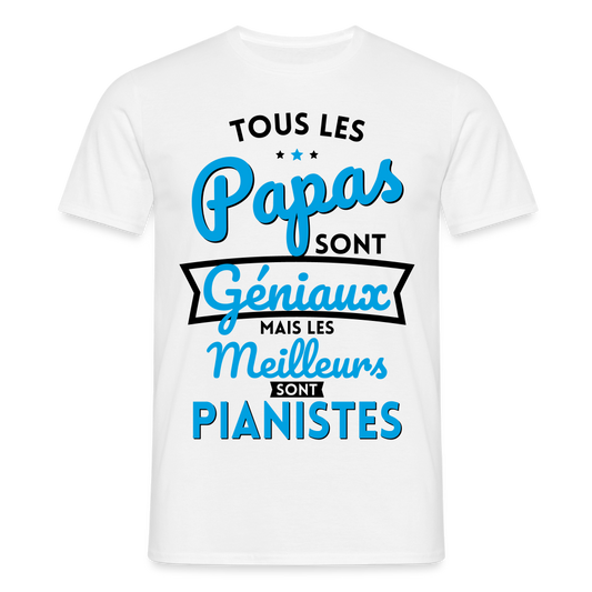T-shirt Homme - Papas géniaux - Les meilleurs sont pianistes - blanc
